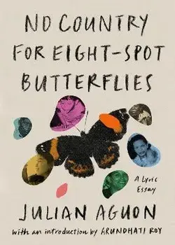 No Country for Eight-Spot Butterflies: A Lyric Essay, Hardcover/Julian Aguon
