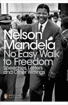 No Easy Walk to Freedom, Paperback/Nelson Mandela