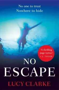 No Escape, Paperback/Lucy Clarke