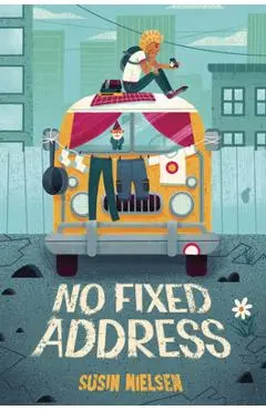 No Fixed Address - Susin Nielsen