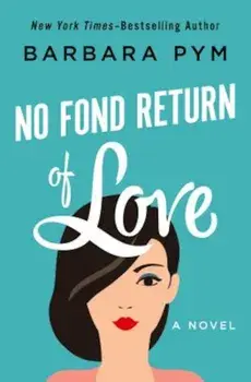 No Fond Return of Love, Paperback/Barbara Pym