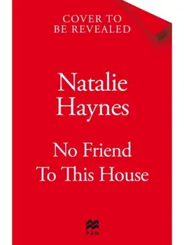 No Friend to This House, Paperback/Natalie Haynes