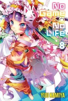No Game No Life, Vol. 8 (Light Novel), Paperback/Yuu Kamiya