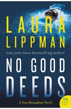 No Good Deeds: A Tess Monaghan Novel - Laura Lippman