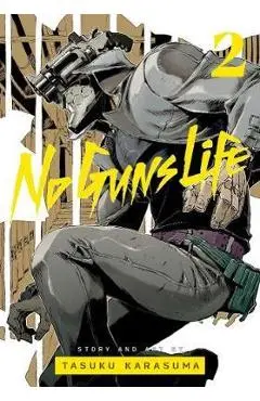 No Guns Life, Vol. 2 - Tasuku Karasuma