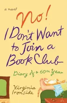 No! I Don't Want to Join a Book Club, Paperback/Virginia Ironside
