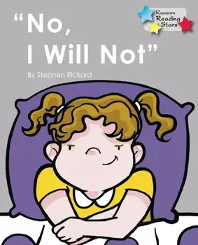 No, I Will Not, Paperback/Stephen Rickard