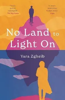 No Land to Light On. Main, Paperback/Yara Zgheib