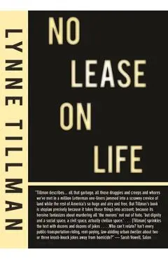 No Lease on Life - Lynne Tillman