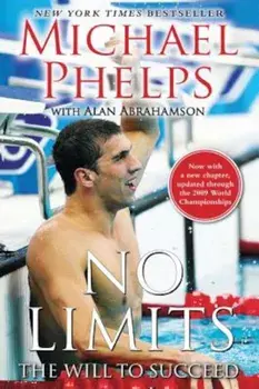 No Limits: The Will to Succeed, Paperback/Michael Phelps
