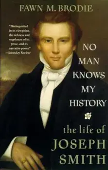 No Man Knows My History: The Life of Joseph Smith, Paperback/Fawn M. Brodie