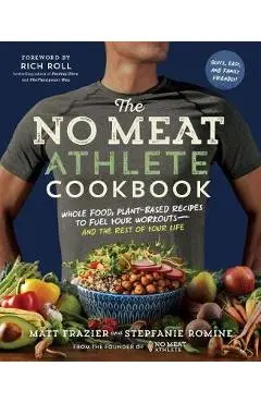 No Meat Athlete Cookbook
