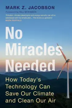 No Miracles Needed. How Today's Technology Can Save Our Climate and Clean Our Air, Paperback/***