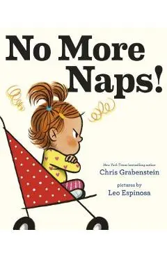 No More Naps!: A Story for When You're Wide-Awake and Definitely Not Tired - Chris Grabenstein