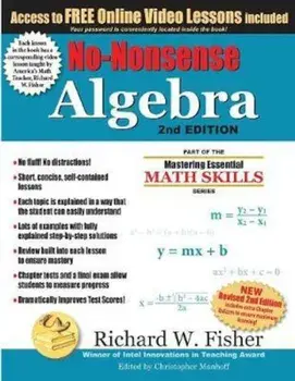 No-Nonsense Algebra, 2nd Edition: Part of the Mastering Essential Math Skills Series, Paperback/Richard W. Fisher