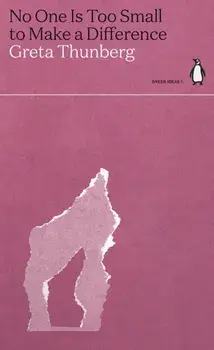No One Is Too Small to Make a Difference, Paperback/Greta Thunberg