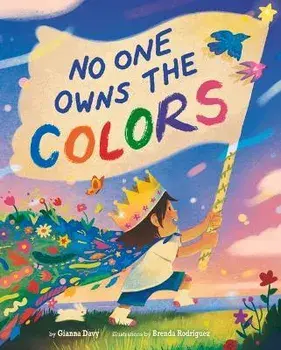 No One Owns the Colors, Hardcover/Gianna Davy