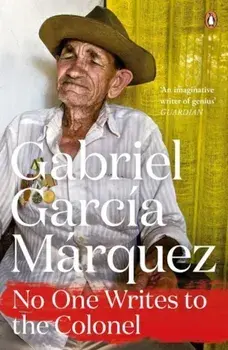 No One Writes to the Colonel/Gabriel Garcia Marquez