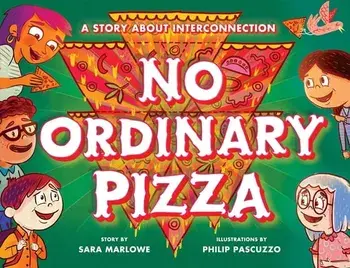 No Ordinary Pizza. A Story about Interconnection, Hardback/Philip Pascuzzo