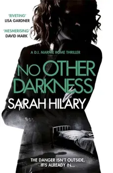 No Other Darkness (D.I. Marnie Rome 2), Paperback/Sarah Hilary