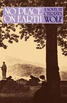 No Place on Earth, Paperback/Christa Wolf