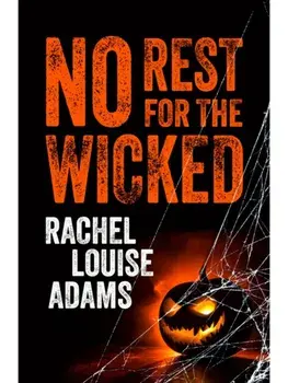 No Rest for the Wicked, Paperback/Rachel Louise Adams