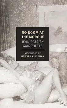 No Room at the Morgue, Paperback/Jean-Patrick Manchette