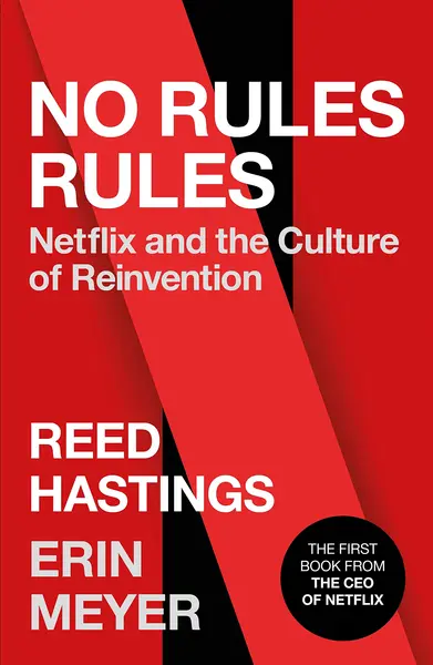 No Rules Rules | Reed Hastings, Erin Meyer