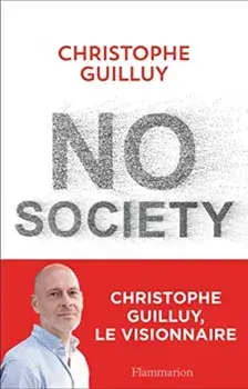 No society. la fin de la classe moyenne occidentale/Christophe Guilluy