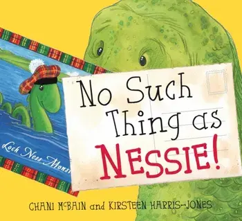 No Such Thing As Nessie!. A Loch Ness Monster Adventure, Paperback/Chani McBain