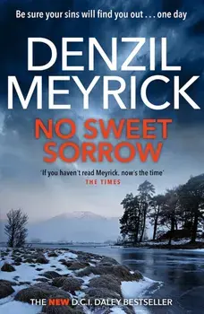 No Sweet Sorrow. A D.C.I. Daley Thriller, Paperback/Denzil Meyrick