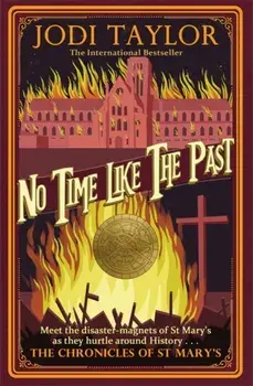 No Time Like The Past, Paperback/Jodi Taylor