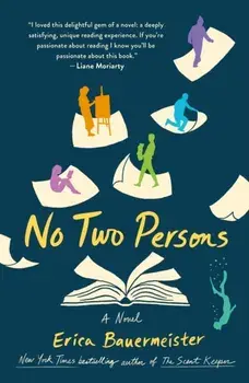 No Two Persons. A Novel, Paperback/Erica Bauermeister