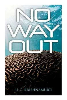 No Way Out, Paperback/U. G. Krishnamurti