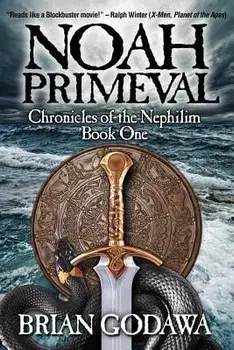 Noah Primeval, Paperback/Brian Godawa