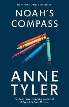 Noah's Compass, Paperback/Anne Tyler