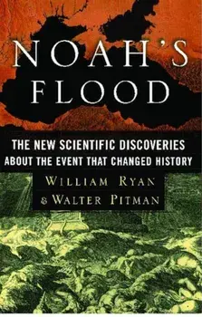 Noah's Flood: The New Scientific Discoveries about the Event That Changed History, Paperback/William Ryan