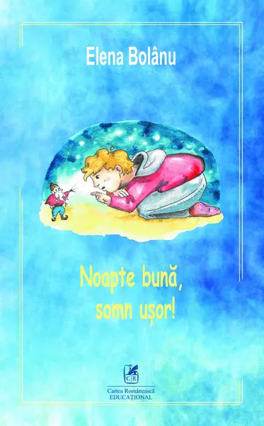 Noapte buna, somn usor | Elena Bolanu