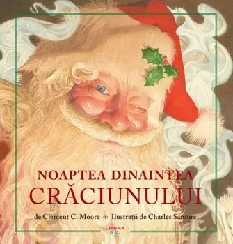 Noaptea dinaintea Craciunului. Editie de colectie/Clement C. Moore
