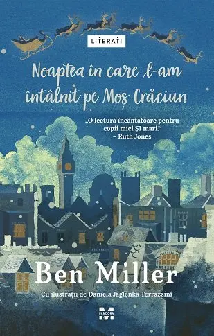 Noaptea în care l-am întâlnit pe Moș Crăciun - Ben Miller