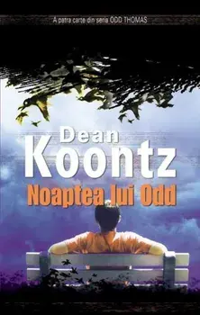 Noaptea lui Odd. A patra carte din seria Odd Thomas/Dean Koontz