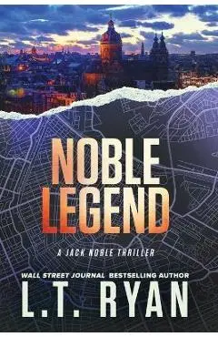 Noble Legend - L. T. Ryan