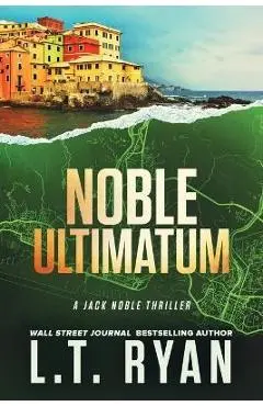 Noble Ultimatum - L. T. Ryan