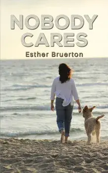 Nobody Cares, Paperback/Esther Bruerton