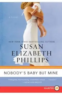 Nobody's Baby But Mine - Susan Elizabeth Phillips