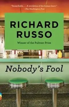 Nobody's Fool - Richard Russo