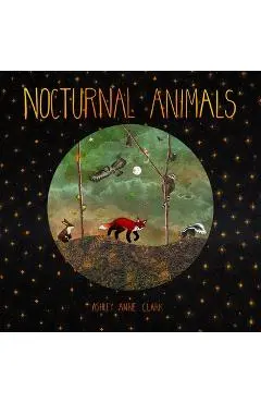 Nocturnal Animals - Ashley Anne Clark