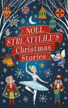 Noel Streatfeild's Christmas Stories, Paperback/Noel Streatfeild
