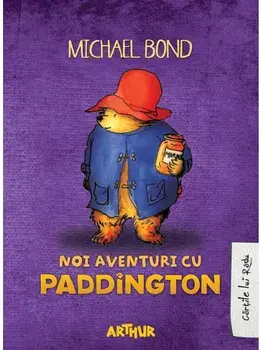 Noi aventuri cu Paddington. Seria Paddington. Volumul 2/Michael Bond
