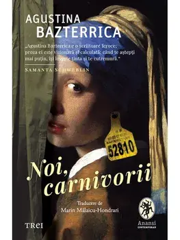 Noi, carnivorii/Augustina Bazterrica